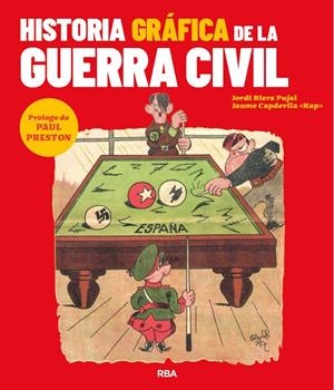 Historia gráfica de la Guerra Civil | 9788491879442 | Riera Pujal, Jordi/Capdevila, Jaume
