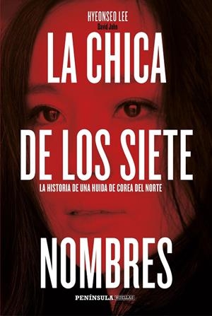 La chica de los siete nombres | 9788499424378 | Hyeonseo Lee - David John