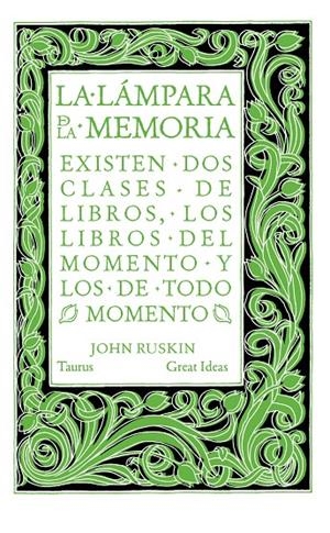 La lámpara de la memoria (Serie Great Ideas 33) | 9788430616565 | Ruskin, John