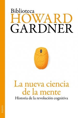 La nueva ciencia de la mente | 9788449325533 | Howard Gardner