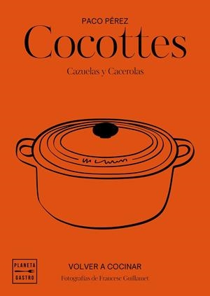 Cocottes | 9788408197546 | Pérez, Paco/García-Arbós, Salvador/Guillamet, Francesc