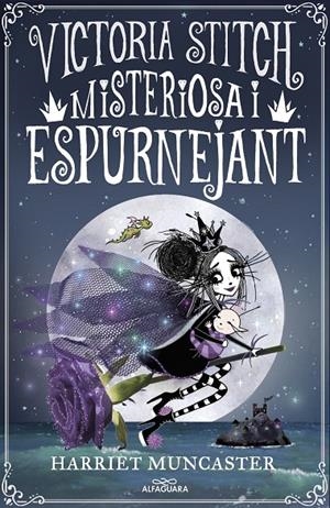 La Victoria Stitch 3 - Misteriosa i espurnejant | 9788418915413 | Muncaster, Harriet
