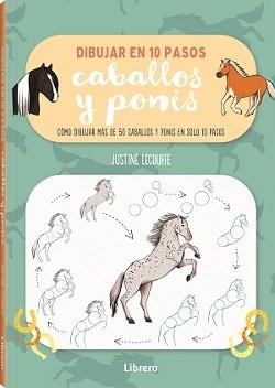 Dibujar caballos y ponis en 10 pasos | 9789463598897 | Lecouffe, Justine