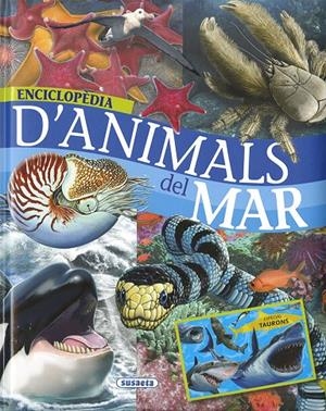 Enciclopèdia d'animals del mar | 9788467796872 | Rodríguez, Carmen/Serrano, Jose Manuel