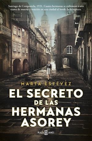 El secreto de las hermanas Asorey | 9788401030871 | Estévez, Marta