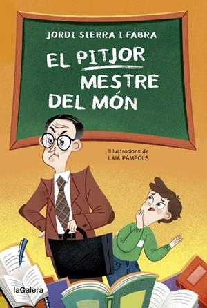 El pitjor mestre del món | 9788424671952 | Sierra Fabra, Jordi