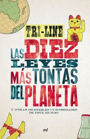 Las diez leyes más tontas del planeta | 9788427042186 | Tri-line
