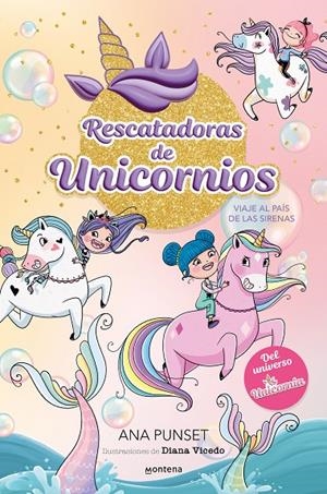 Rescatadoras de Unicornios 1 - Viaje al país de las sirenas | 9788419501295 | Punset, Ana