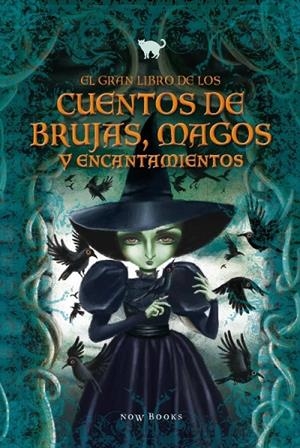El gran libro de los cuentos de brujas, magos y encantamientos | 9788416245239 | / Teresa Ramos