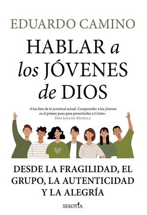 Hablar a los jóvenes de Dios | 9788418414640 | Eduardo Camino