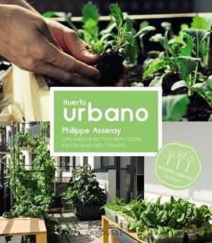 Huerto urbano | 9788419436627 | Asseray, Philippe
