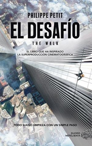 El desafío | 9788416261833 | Philippe Petit