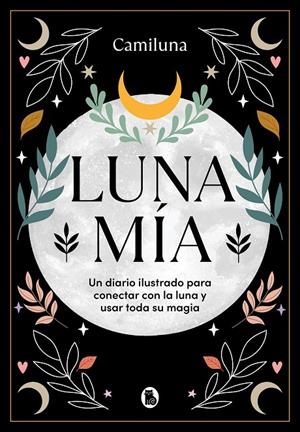 Luna mía | 9788402428479 | Caro @Camiluna, Camila