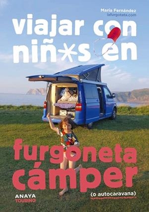 Viajar con niños en furgoneta cámper (o autocaravana) | 9788491586647 | Fernández, María