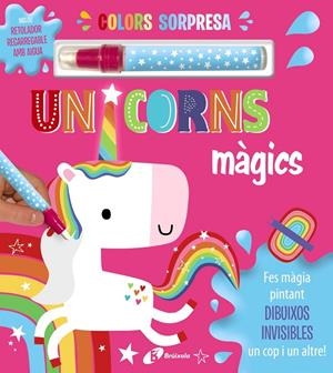 Colors sorpresa. Unicorns màgics | 9788413492070 | Varios Autores