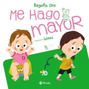 Me hago mayor | 9788469668597 | Oro Pradera, Begoña/ Gómez, Ana