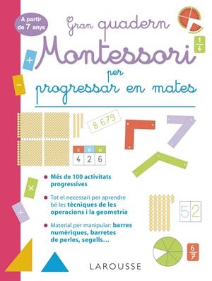 Gran quadern Montessori per progressar en mates. A partir de 7 anys | 9788419436849 | Urvoy, Delphine
