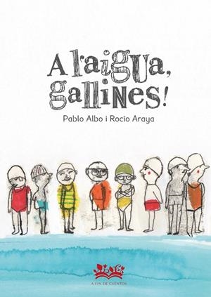 A l`aigua, gallinas! | 9788419684097 | Pérez Antón, Pablo