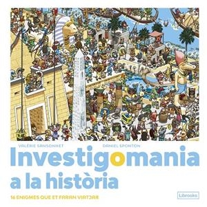 Investigomania a la història | 9788412683974 | Sansonnet, Valérie/Sponton, Daniel