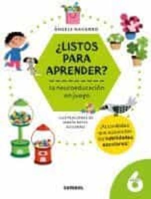 ¿Listos para aprender? La neuroeducación en juego 6 años | 9788491018001 | Navarro, Angels