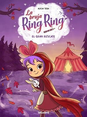 La bruja Ring Ring 3. El gran rescate | 9788424674588 | Teba Godoy, Alicia