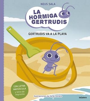 La hormiga Gertrudis 1. Gertrudis va a la playa | 9788424671693 | SALA BAIGET, NEUS