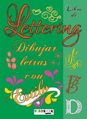 Lettering dibujar letras con estilo. Verde | 9788415273912 | Equipo editorial Playbook