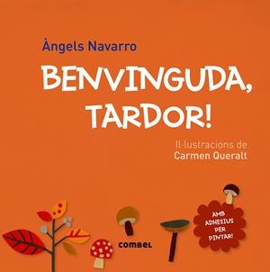 Benvinguda, tardor! | 9788491010067 | Àngels Navarro / Carmen Queralt