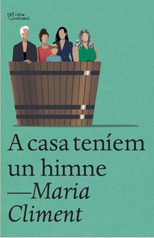 A casa teníem un himne | 9788412722741 | Climent Huguet, Maria