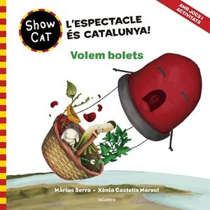Showcat 3. Volem bolets | 9788424674120 | Serra, Màrius