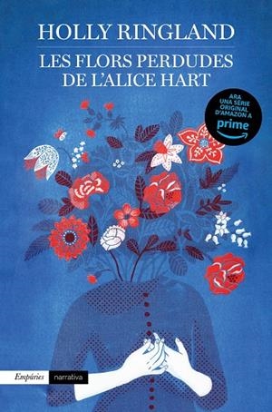 Les flors perdudes de l'Alice Hart | 9788417016937 | Ringland, Holly