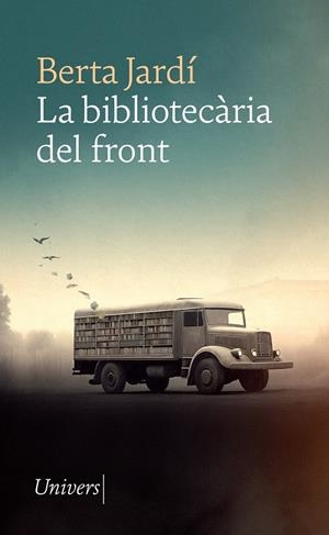 La bibliotecària del front | 9788418887932 | Jardí, Berta