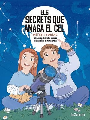 Els secrets que amaga el cel. Mites i zodíac | 9788424674663 | Llacay Pintat, Toni / Linares Mustarós, Salvador