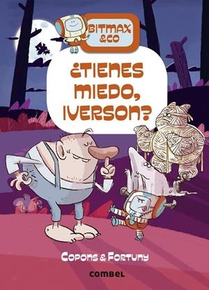 ¿Tienes miedo, Iverson? | 9788411580168 | Copons Ramon, Jaume/Fortuny Arnella, Liliana