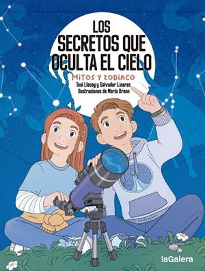 Los secretos que oculta el cielo. Mitos y zodiaco | 9788424674694 | Llacay Pintat, Toni / Linares Mustarós, Salvador/Brenn, María