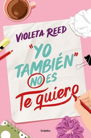 "Yo también" no es te quiero (Quererte 1) | 9788425365737 | Reed, Violeta