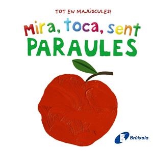 Mira, toca, sent. Paraules | 9788413492858 | Varios Autores