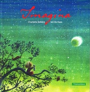 Imagina | 9788494284212 | Charlotte Bellière / lan De Haes