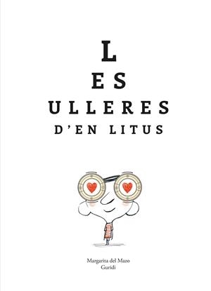 Les ulleres d’en Litus | 9788419253934 | del Mazo, Margarita/Guridi