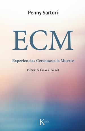 ECM Experiencas Cercanas a la Muerte | 9788499884721 | Penny Sartori