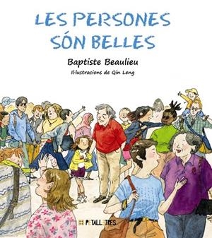 Les persones són belles | 9788419893116 | Beaulieu, Baptiste/Leng, Qin