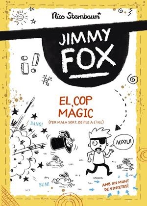 Jimmy Fox. El cop màgic | 9788448960032 | Sternbaum, Nico