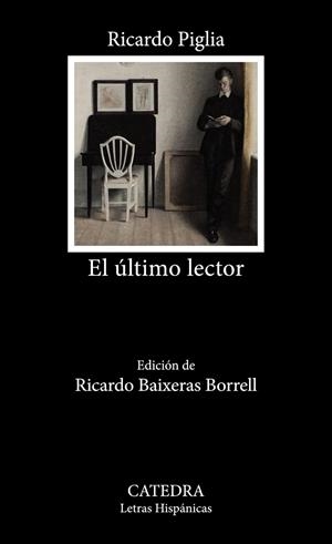 El último lector | 9788437646657 | Piglia, Ricardo