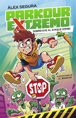 Parkour Extremo 1 - Sobrevive al ataque zombi | 9788419522481 | Segura, Álex/Bonache, Juan Carlos