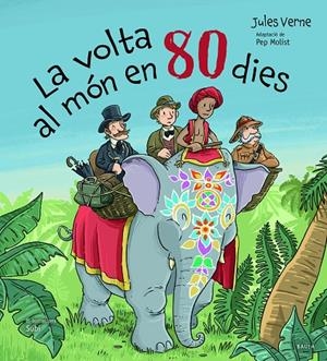 La volta al món en 80 dies | 9788447951260 | Verne, Jules (adaptació de Pep Molist)/Subi (Joan Subirana Queralt)