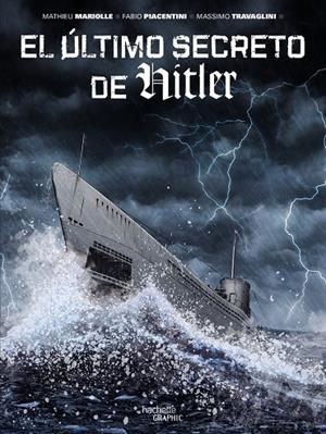 El último secreto de Hitler | 9788419316875 | Mariolle, Mathieu/Travaglini, Massimo/Piacentini, Fabio