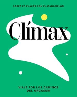 Clímax | 9788419043276 | Platanomelón