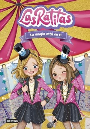 Las Ratitas 10. La magia está en ti | 9788408276968 | Las Ratitas (texto de Itarte)