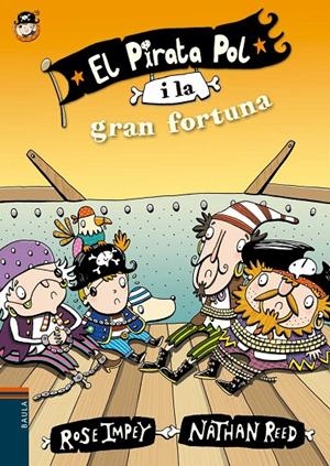 El pirata Pol i la gran fortuna | 9788447930043 | Rose Impey / Nathan Reed