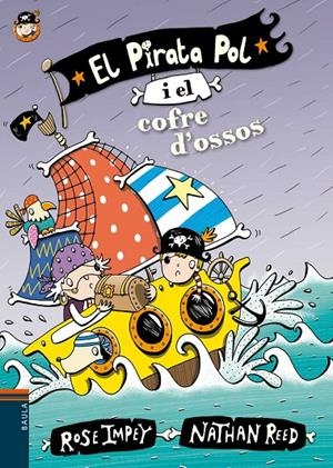 El Pirata Pol i  el cofre d'ossos | 9788447930029 | Rose Impey / Nathan Reed